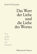 Das Wort der Liebe und die Liebe des... - Bild 1