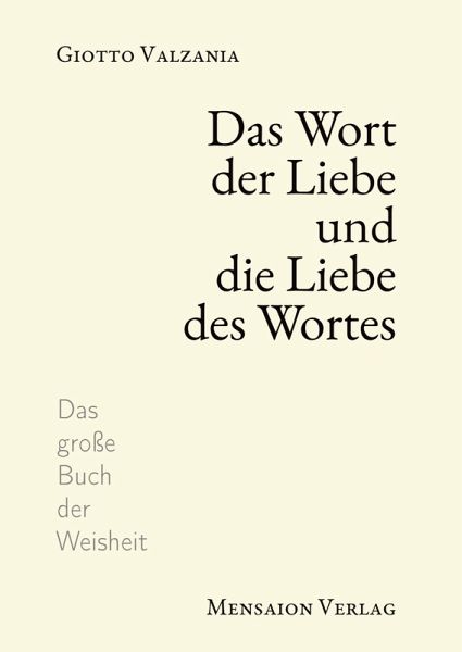 Das Wort der Liebe und die Liebe des Wortes Das Wort der Liebe und die Liebe des Wortes