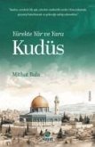 Yürekte Yar ve Yara Kudüs Yürekte Yar ve Yara Kudüs