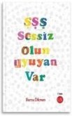 Sss Sessiz Olun Uyuyan Var Sss Sessiz Olun Uyuyan Var