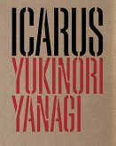 Yukinori Yanagi: Icarus Yukinori Yanagi: Icarus