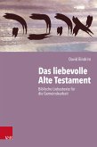 Das liebevolle Alte Testament (eBook, ePUB) Das liebevolle Alte Testament (eBook, ePUB)
