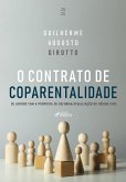 O Contrato de Coparentalidade - 1ª Ed - 2025 (eBook, ePUB) O Contrato de Coparentalidade - 1ª Ed - 2025 (eBook, ePUB)