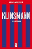 Klinsmann. Ein Briefroman (eBook, ePUB) Klinsmann. Ein Briefroman (eBook, ePUB)