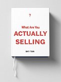 What Are You Actually Selling? (eBook, ePUB)