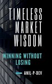 Timeless Market Wisdom Timeless Market Wisdom