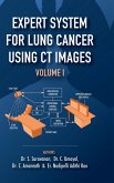 Expert System for Lung Cancer Using CT Images - Volume 1 Expert System for Lung Cancer Using CT Images - Volume 1