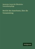 Bericht des Ausschuses, über die Versammlung