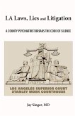 LA Laws, Lies and Litigation