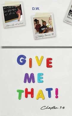 Give Me That - D. W. Give Me That - D. W.