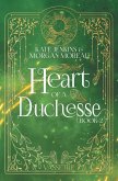 Heart of a Duchesse Heart of a Duchesse