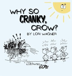 Why So Cranky, Crow? - Wagner, Lori