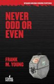 Never Odd or Even Never Odd or Even