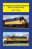 The DeQueen & Eastern Railroad The DeQueen & Eastern Railroad