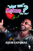 Olur Mu Askim Olur Mu Askim