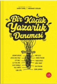 Bir Kücük Yazarlik Denemesi - Kolektif