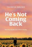 He's Not Coming Back He's Not Coming Back