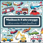 Malbuch Fahrzeuge - Mein erstes Kritzelmalbuch
