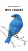 A Field Guide to Birds of Ontario A Field Guide to Birds of Ontario