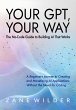 Your GPT, Your Way: The No-Code Guide... - Bild 1