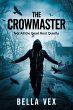 The Crowmaster: Not All the Dead Rest... - Bild 1