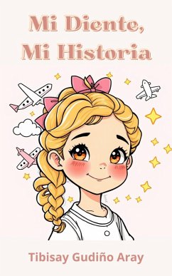 Cover Mi Diente, Mi Historia (eBook, ePUB)