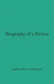 Biography of a Fiction Biography of a Fiction