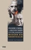 Eugene ONeill ve Haldun Taner Oyunlarinda Modern Bir Rahatsizlik Eugene ONeill ve Haldun Taner Oyunlarinda Modern Bir Rahatsizlik