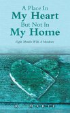 A Place In My Heart But Not In My Home