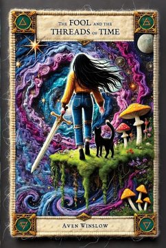 The Fool & the Threads of Time - Winslow, Aven