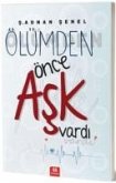 Ölümden Önce Ask Vardi Ölümden Önce Ask Vardi