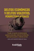 Delitos económicos y delitos violentos: perspectivas actuales (eBook, PDF) Delitos económicos y delitos violentos: perspectivas actuales (eBook, PDF)