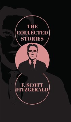 The Collected Stories of F. Scott Fitzgerald - Fitzgerald, F. Scott