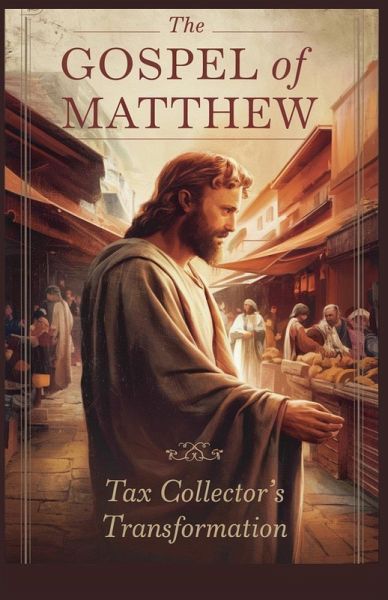 The Gospel of Matthew The Gospel of Matthew