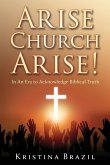 Arise Church Arise! Arise Church Arise!