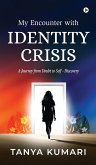 My Encounter with IDENTITY CRISIS My Encounter with IDENTITY CRISIS