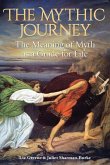 The Mythic Journey The Mythic Journey