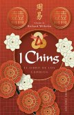I Ching. El Libro de Los Cambios I Ching. El Libro de Los Cambios