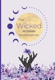 The Wicked Woman - The Ultimate Cycle Tracker The Wicked Woman - The Ultimate Cycle Tracker