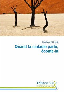 Quand la maladie parle, écoute-la