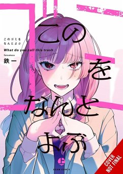 What Do You Call This Trash? - Tetsukazu
