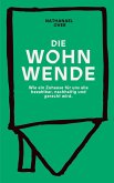Die Wohnwende Die Wohnwende