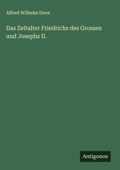 Cover Das Zeitalter Friedrichs des Grossen und Josephs II.