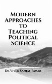 Modern Approaches to Teaching Political Science