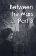 Between The Wars Part 3 - Bild 1