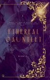 Ethereal Gauntlet Ethereal Gauntlet