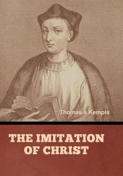 The Imitation of Christ - A'Kempis, Thomas