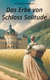 Das Erbe von Schloss Solitude Das Erbe von Schloss Solitude