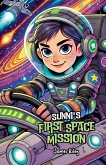 Sunni's First Space Mission Sunni's First Space Mission