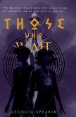 Those Who Wait